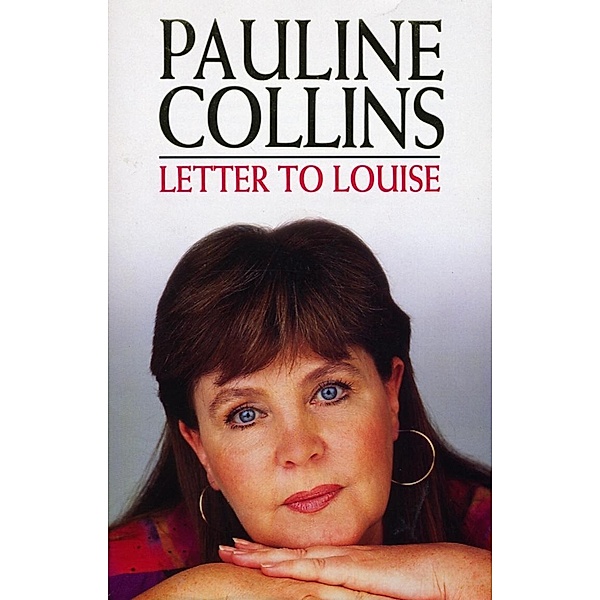 Letter To Louise, Pauline Collins