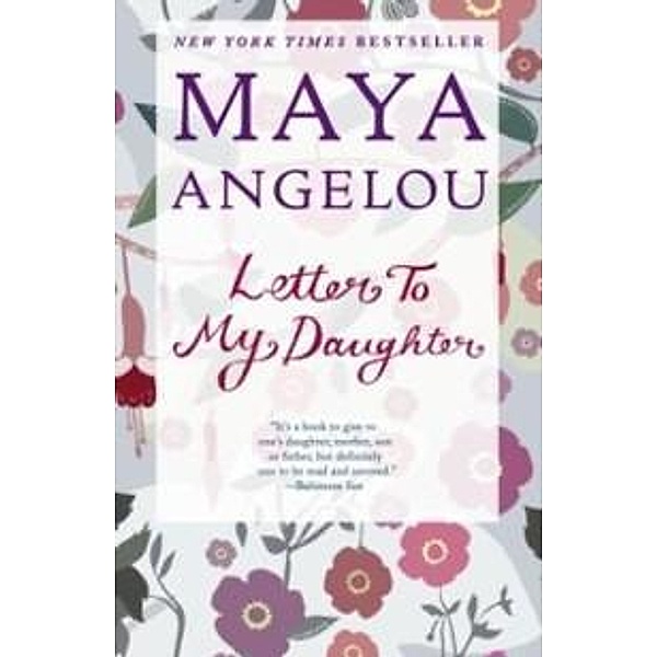 Letter To My Daughter, Maya Angelou