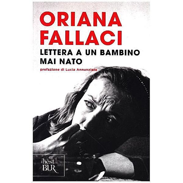 Lettera a un bambino mai nato, Oriana Fallaci