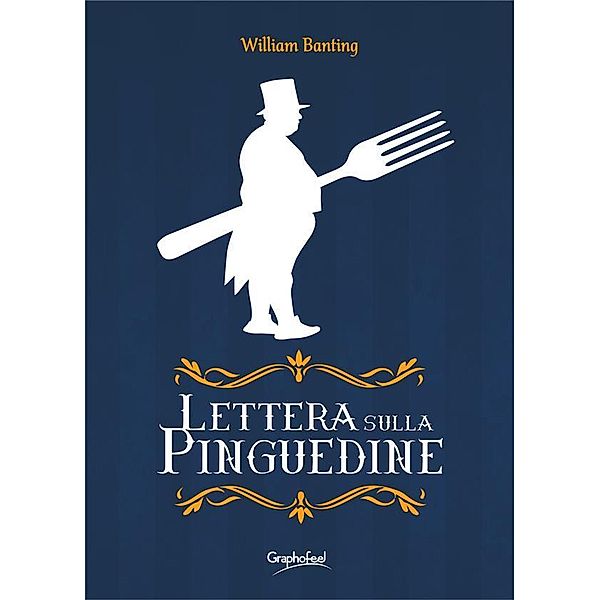 Lettera sulla Pinguedine, William Banting