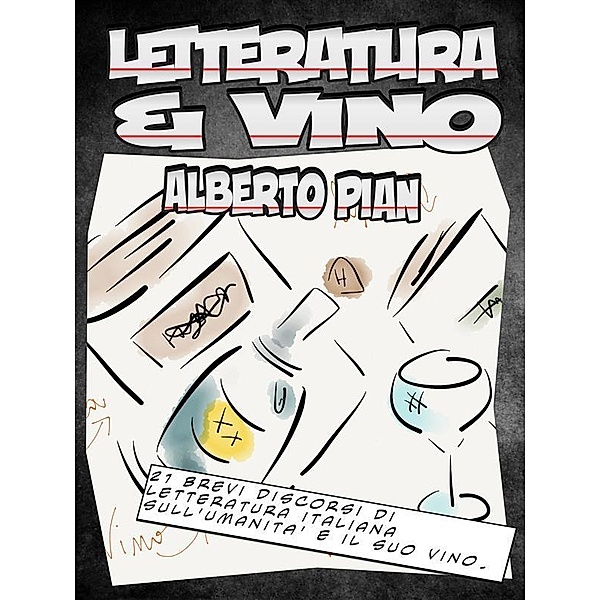 Letteratura & Vino, Alberto Pian