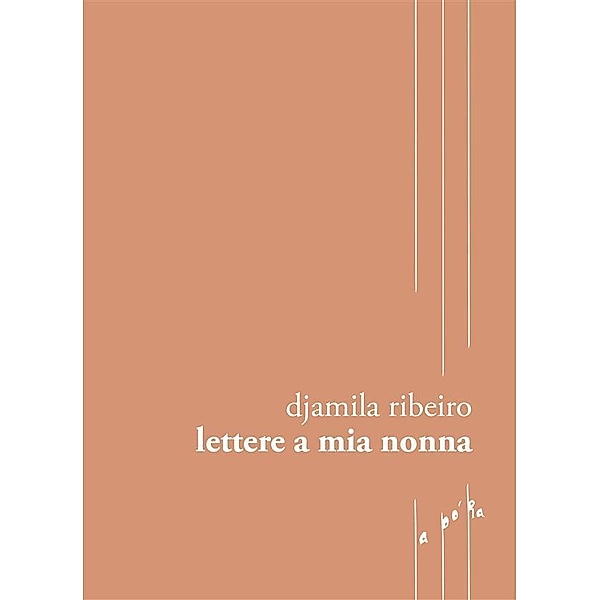 Lettere a mia nonna, Djamila Ribeiro