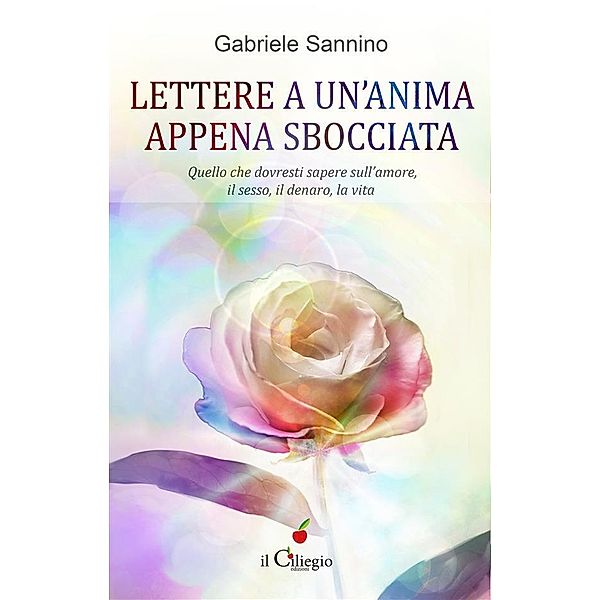 Lettere a un'anima appena sbocciata, Gabriele Sannino