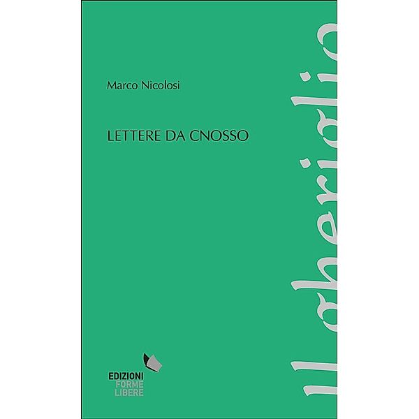 Lettere da Cnosso, Marco Nicolosi