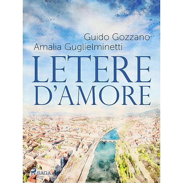 Lettere d'amore, Guido Gozzano
