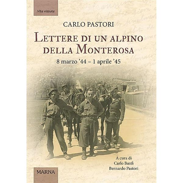 Lettere di un alpino della Monterosa, Carlo Pastori
