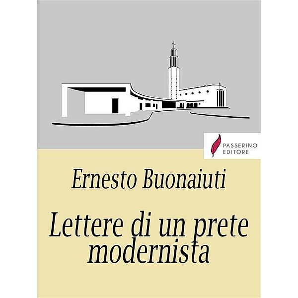 Lettere di un prete modernista, Ernesto Buonaiuti