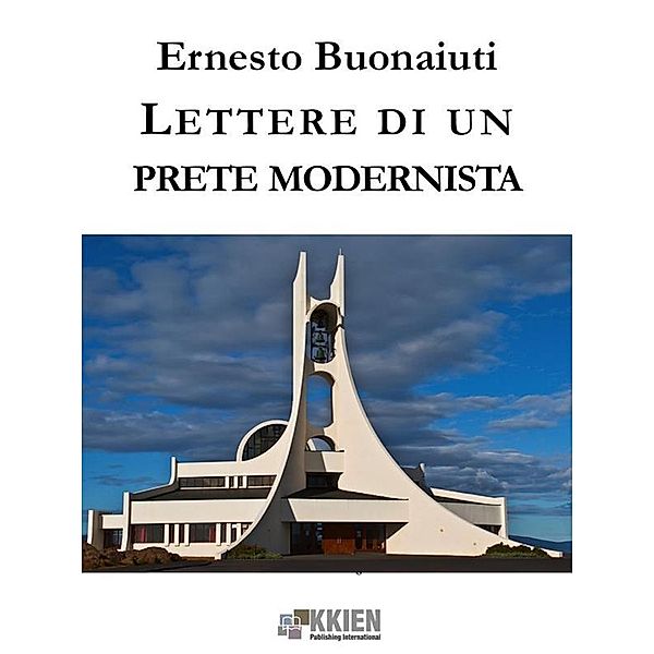 Lettere di un prete modernista / Vaticanoterzo, Ernesto Buonaiuti