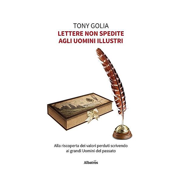 Lettere non spedite agli Uomini illustri, Tony Golia