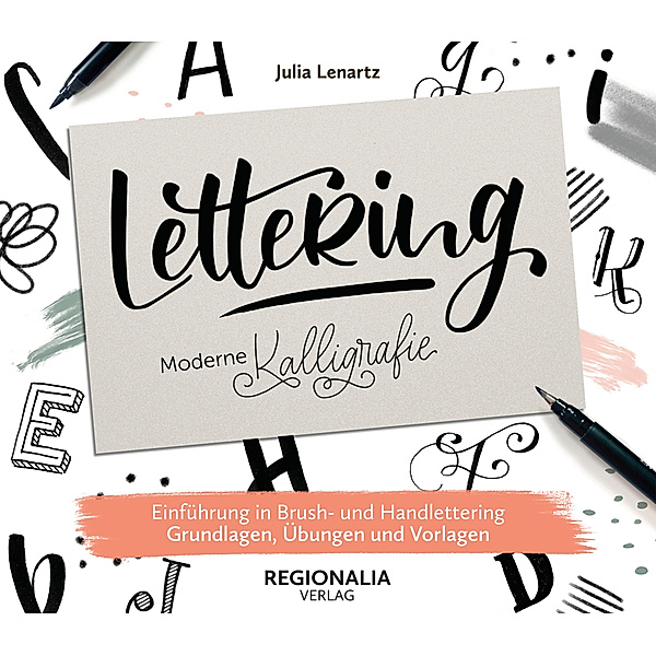 Lettering - Moderne Kalligrafie, Julia Lenartz