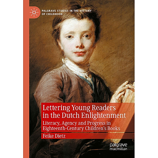 Lettering Young Readers in the Dutch Enlightenment, Feike Dietz