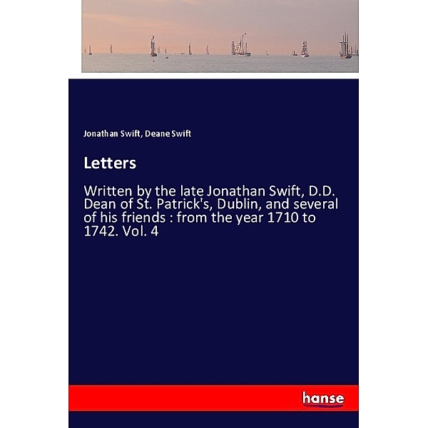 Letters, Jonathan Swift, Deane Swift