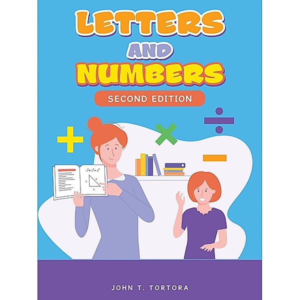 Letters and Numbers, John T. Tortora