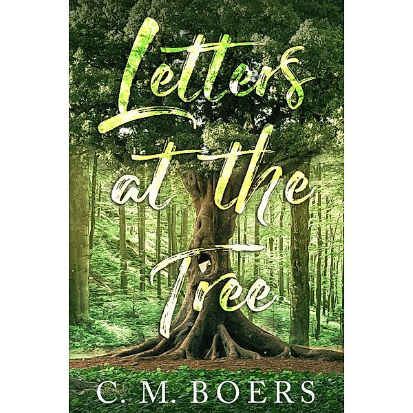 Letters at the Tree, C. M. Boers