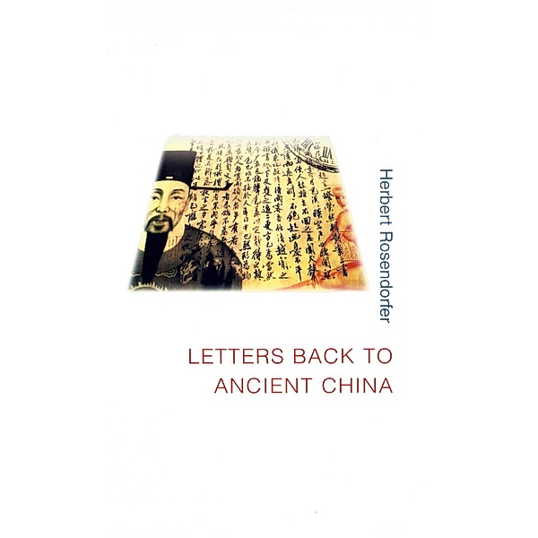 Letters Back to Ancient China / Dedalus Premium List Bd.0, Herbert Rosendorfer