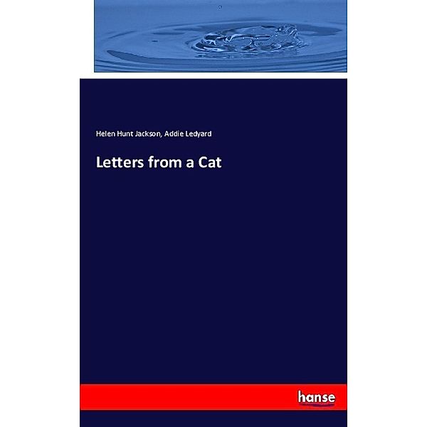 Letters from a Cat, Helen Hunt Jackson, Addie Ledyard