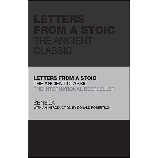 Letters from a Stoic / Capstone Classics, Seneca, Donald Robertson