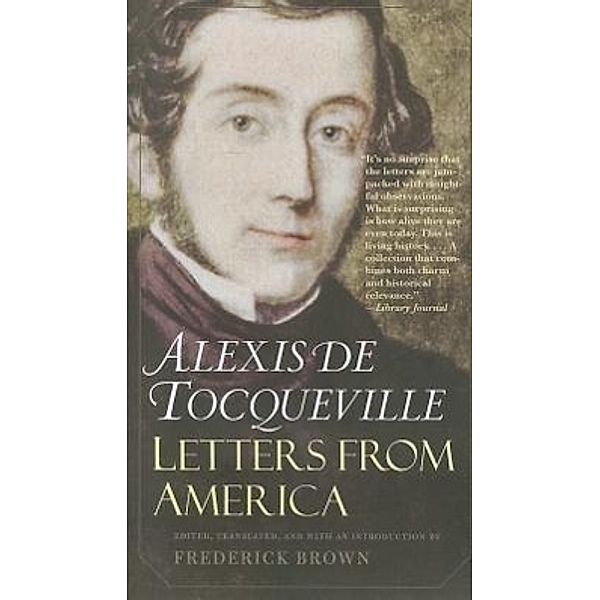 Letters from America, Frederick Brown, Alexis De Tocqueville