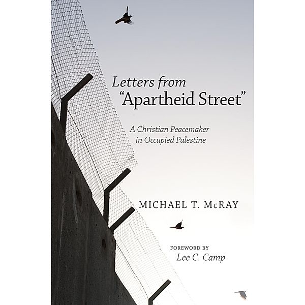 Letters from Apartheid Street, Michael T. McRay