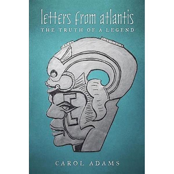 Letters from Atlantis, Carol Adams