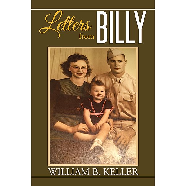 Letters from Billy, William B. Keller