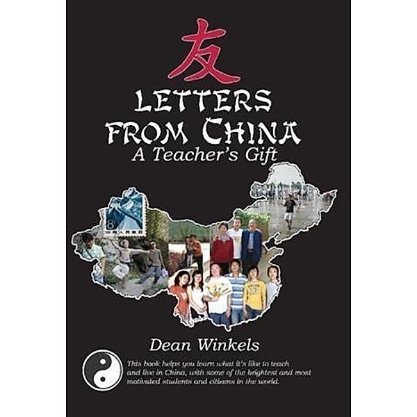 Letters from China, Dean A. Winkels