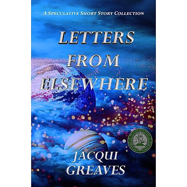 Letters From Elsewhere, Jacqui Greaves
