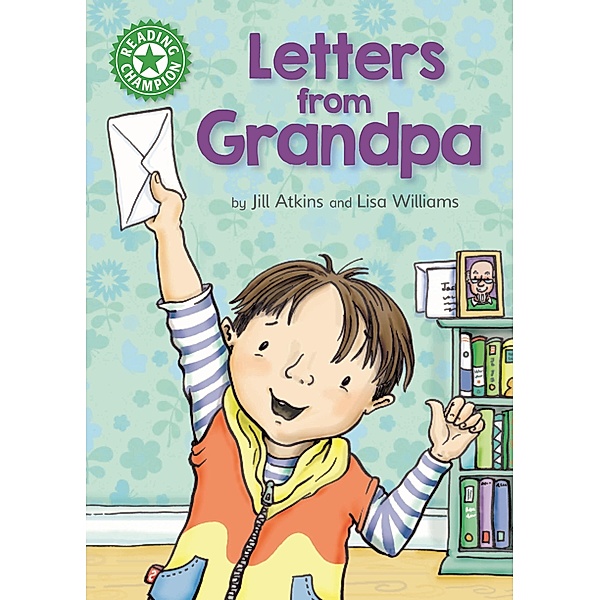 Letters from Grandpa / Reading Champion Bd.9, Jill Atkins