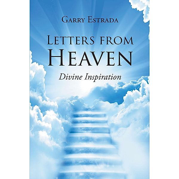 Letters from Heaven, Garry Estrada