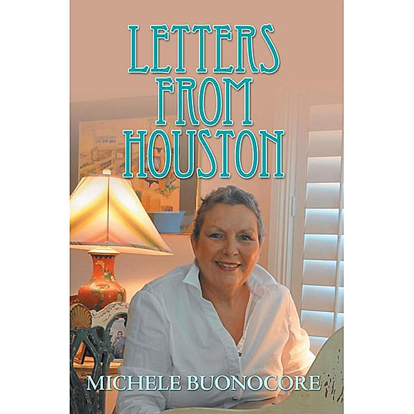 Letters from Houston, Michele Buonocore