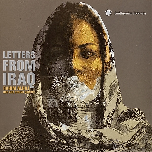 Letters from Iraq: Oud and String Quintet, Rahim Alhaj