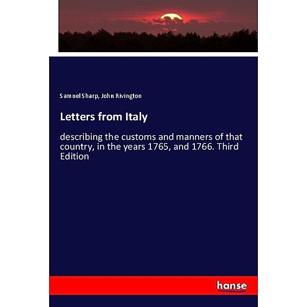 Letters from Italy, Samuel Sharp, John Rivington