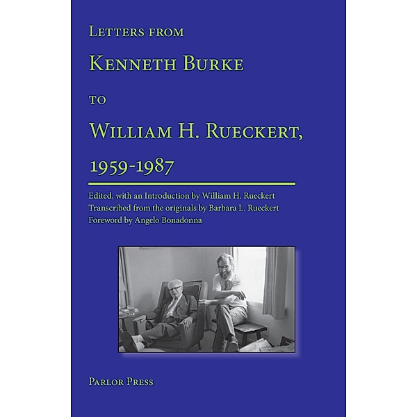 Letters from Kenneth Burke to William H. Rueckert, 1959-1987, Kenneth Burke