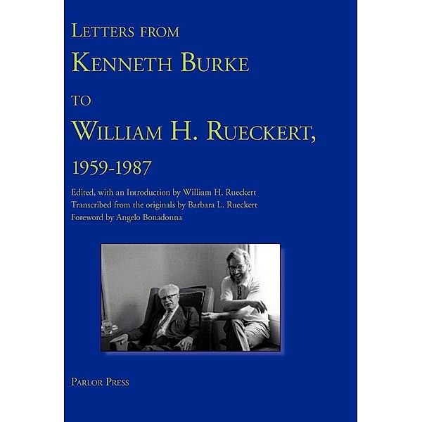 Letters from Kenneth Burke to William H. Rueckert, 1959-1987, Kenneth Burke