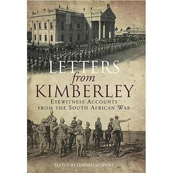 Letters from Kimberly, Edward Spiers