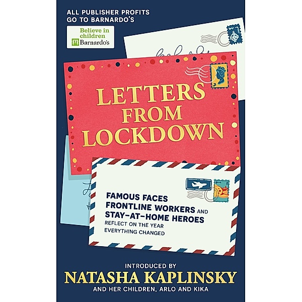 Letters From Lockdown, Natasha Kaplinsky