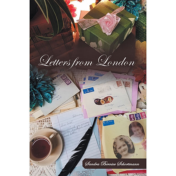 Letters from London, Sandra Bernice Schortmann