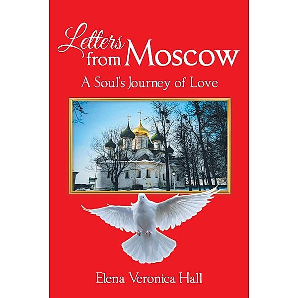 Letters from Moscow, Elena Veronica Hall