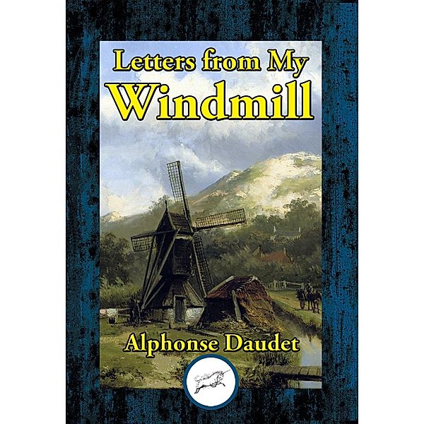 Letters from My Windmill, Alphonse Daudet