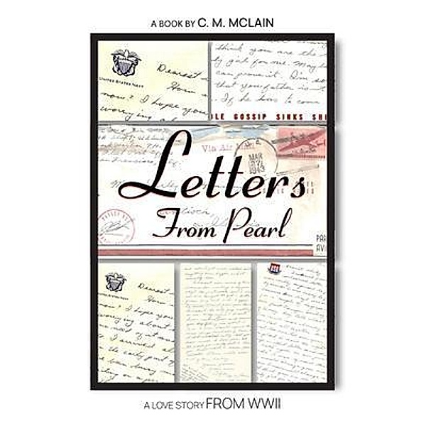 Letters From Pearl, C. M. McLain