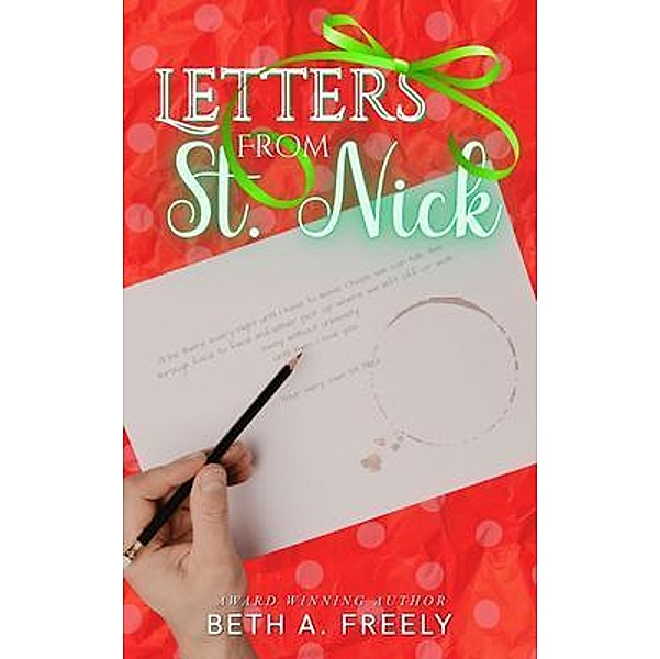 Letters From St. Nick, Beth A. Freely