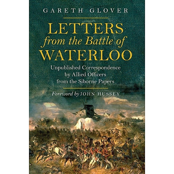 Letters from the Battle of Waterloo, Gareth Glover