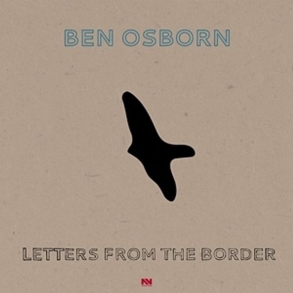 Letters From The Border (Vinyl), Ben Osborn