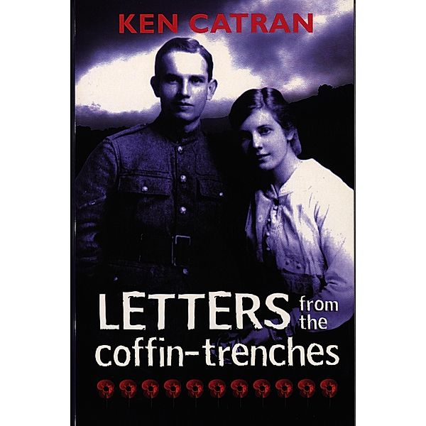 Letters from the Coffin-Trenches, Ken Catran