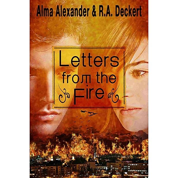 Letters from the Fire, Alma Alexander