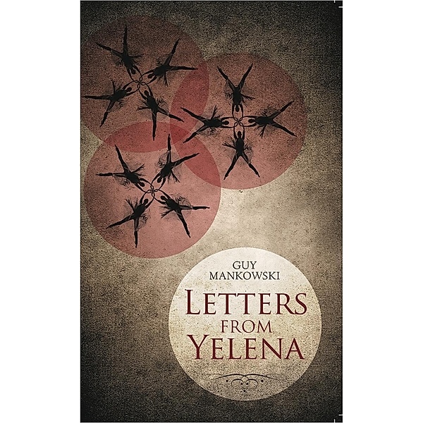 Letters From Yelena / Legend Press, Guy Mankowski