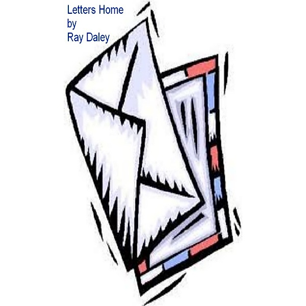 Letters Home, Ray Daley