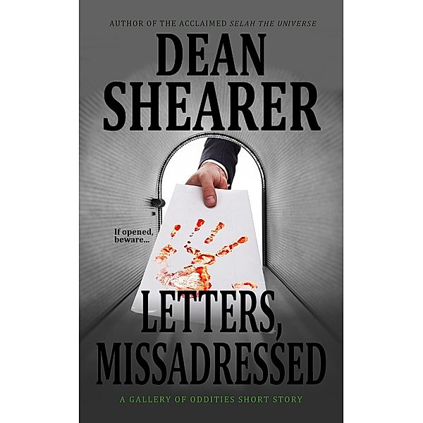 Letters, Misaddressed: A Gallery of Oddities Short Story, Dean Shearer