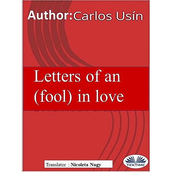 Letters Of An (Fool) In Love, Carlos Usín