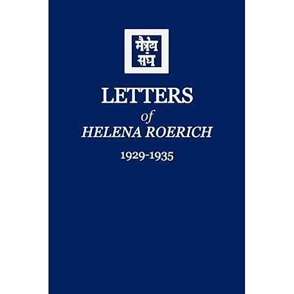 Letters of Helena Roerich I / Agni Yoga Society, Inc., Helena Roerich